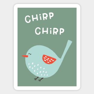 Chirp Chirp Little Bird Magnet